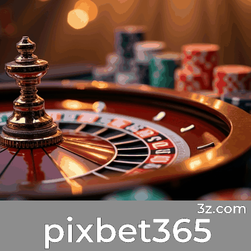 Pixbet365: Uma Experiência de Cassino Profissional e Imersiva